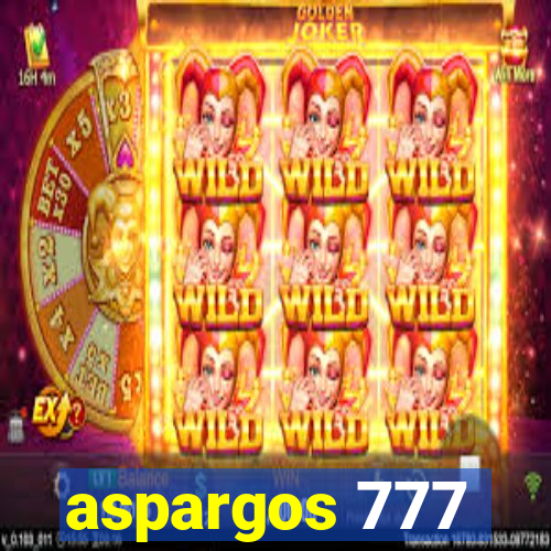 aspargos 777